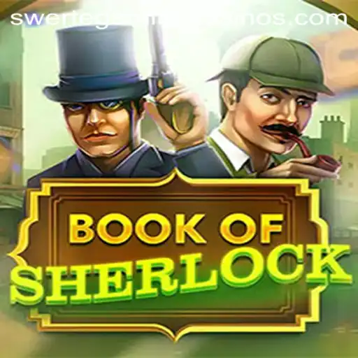 Book of Sherlock: Dive into the Mystery with Swertegaming