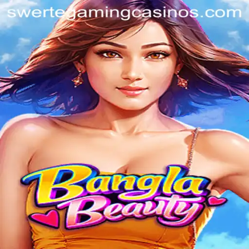 BanglaBeauty: A Captivating New Gaming Experience by Swertegaming