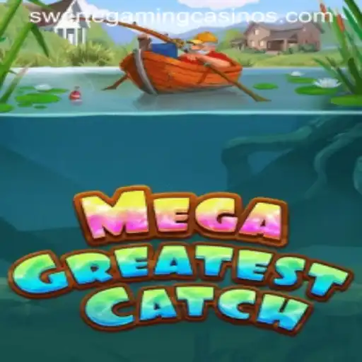 MegaGreatestCatch: Dive into the Thrilling World of Swertegaming's Latest Masterpiece